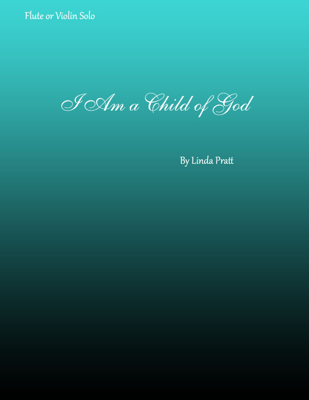 I Am A Child of God Flute Solo