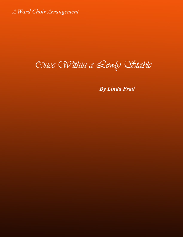 Once Within A Lowly Stable SATB
