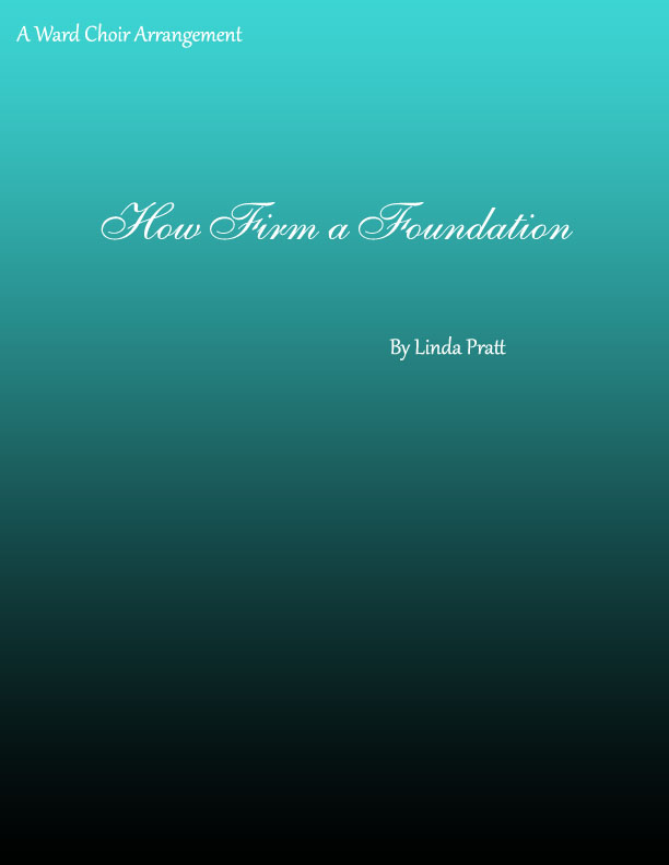 How Firm a Foundation  SATB